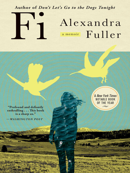 Title details for Fi by Alexandra Fuller - Available